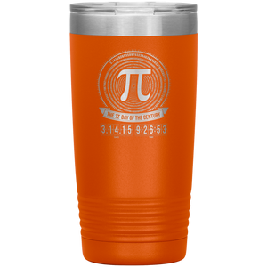 Pi-Day Of the Century - 20oz Tumbler