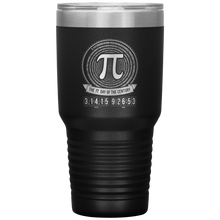 Load image into Gallery viewer, Pi-Day Of the Century - 30oz Tumbler