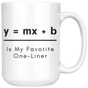 My Favorite One-Liner - Mugs