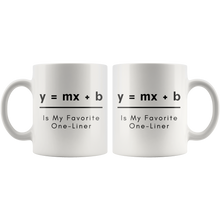 Load image into Gallery viewer, My Favorite One-Liner - Mugs