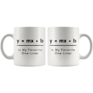 My Favorite One-Liner - Mugs